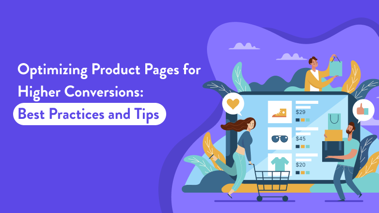 Best Practices & Tips For Optimize Product Pages for Higher Conversions - Ectesso