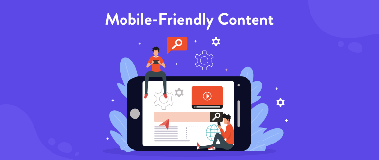 Mobile-friendly Content To Increase Engagement - Ectesso