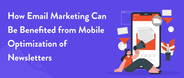 Mobile Newsletter Optimization By Email Marketers - Ectesso